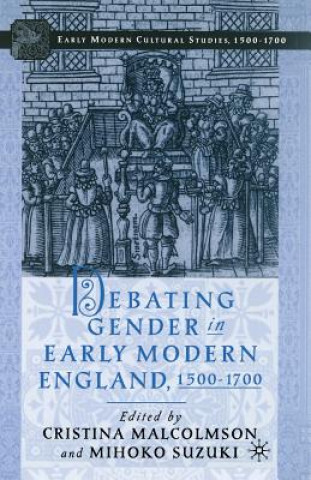 Kniha Debating Gender in Early Modern England, 1500-1700 C. Malcolmson