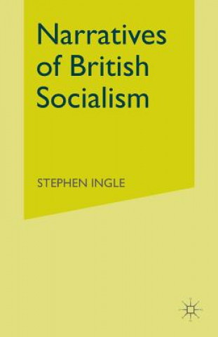 Kniha Narratives of British Socialism S. Ingle