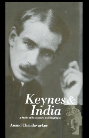 Buch Keynes and India A. Chandavarkar