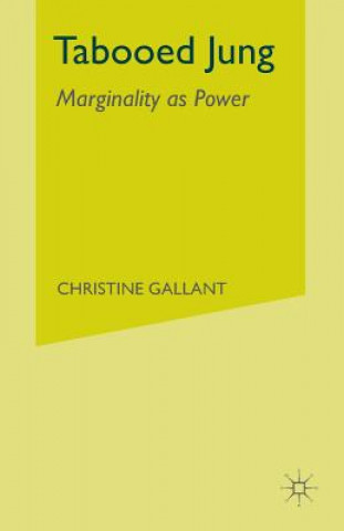 Carte Tabooed Jung: Marginality as Power C. Gallant