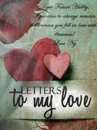 Книга Letters to My Love Nyema Robinson