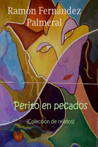 Kniha Perito En Pecados Ramon Fernandez Palmeral