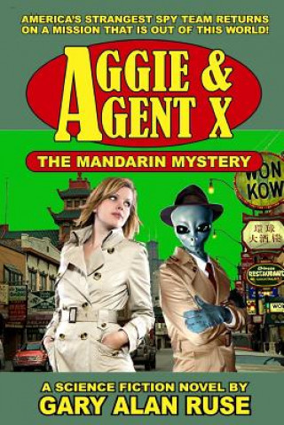 Kniha Aggie & Agent X - the Mandarin Mystery Gary Alan Ruse