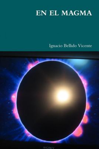 Kniha Magma Ignacio Bellido Vicente