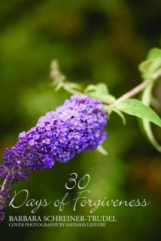 Buch 30 Days of Forgiveness Barbara Schreiner-Trudel