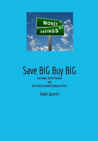 Kniha Save Big Buy Big Shakir Qureshi