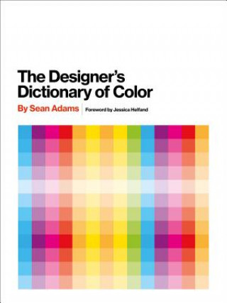 Carte The Designer's Dictionary of Color Sean Adams