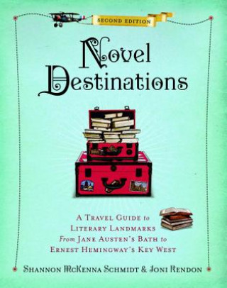 Книга Novel Destinations, 2nd Edition Shannon McKenna Schmidt