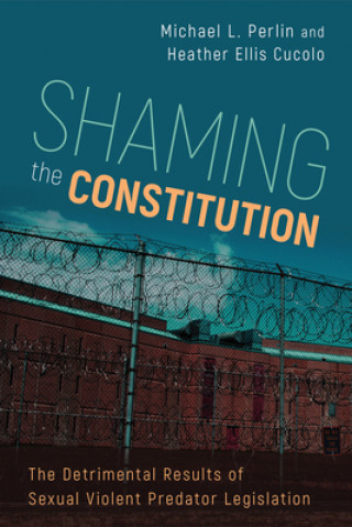 Kniha Shaming the Constitution Michael L. Perlin