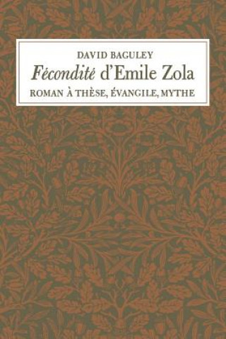 Könyv Fecondite d'Emile Zola David Baguley