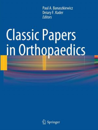 Livro Classic Papers in Orthopaedics Paul A. Banaszkiewicz