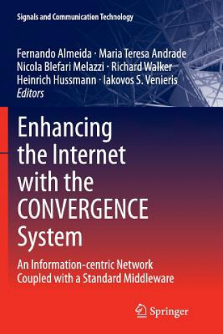 Книга Enhancing the Internet with the CONVERGENCE System Fernando Almeida