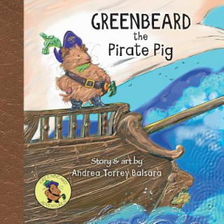 Carte Greenbeard the Pirate Pig Andrea Torrey Balsara
