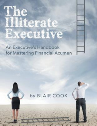 Kniha Illiterate Executive Blair Cook