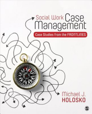Carte Social Work Case Management Michael Holosko