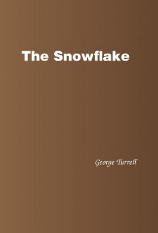 Kniha Snowflake George Turrell
