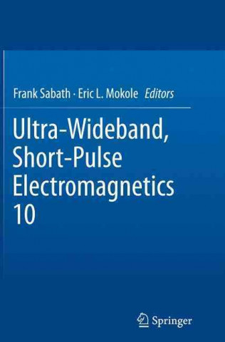 Kniha Ultra-Wideband, Short-Pulse Electromagnetics 10 Frank Sabath
