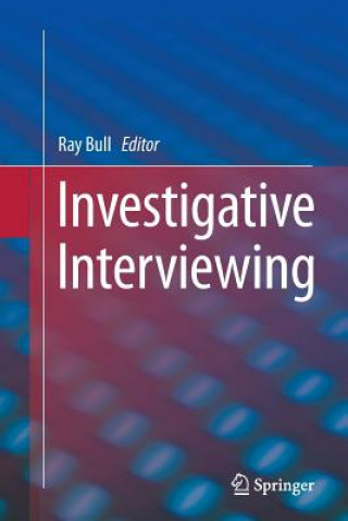 Kniha Investigative Interviewing Ray Bull