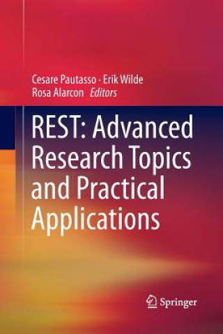 Buch REST: Advanced Research Topics and Practical Applications Rosa Alarcon