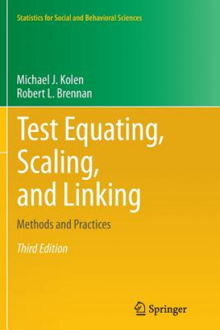 Kniha Test Equating, Scaling, and Linking Michael J. Kolen