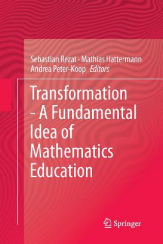 Buch Transformation - A Fundamental Idea of Mathematics Education Mathias Hattermann