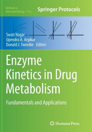 Книга Enzyme Kinetics in Drug Metabolism Upendra A. Argikar