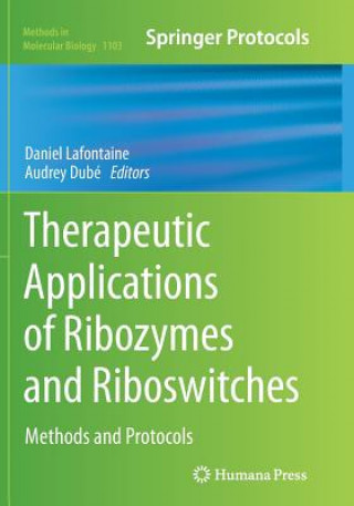 Libro Therapeutic Applications of Ribozymes and Riboswitches Audrey Dubé