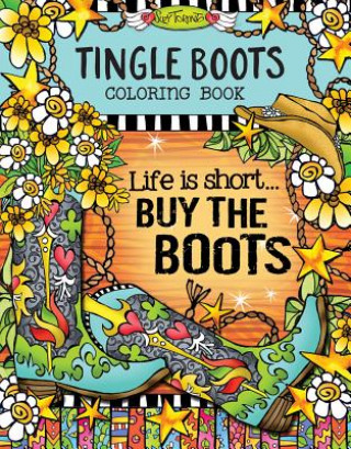 Knjiga Tingle Boots Coloring Book Suzy Toronto