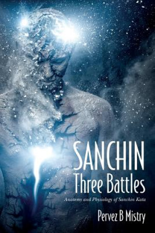 Knjiga Sanchin Three Battles Pervez B Mistry