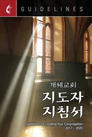 Kniha Guidelines for Leading Your Congregation 2017-2020 Korean Dal Joon Won