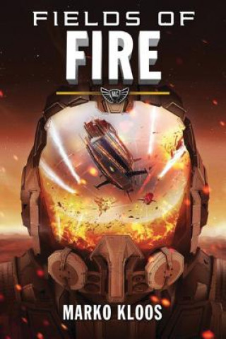 Kniha Fields of Fire Marko Kloos