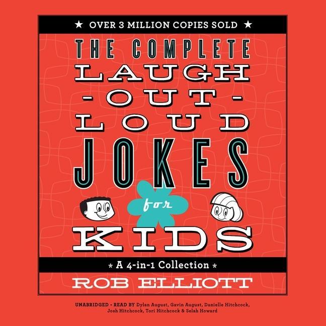 Audio Laugh-Out-Loud Jokes for Kids Lib/E: A 4-In-1 Collection Rob Elliott