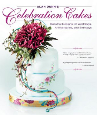 Kniha Alan Dunn's Celebration Cakes Alan Dunn