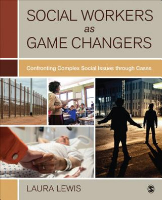 Kniha Social Workers as Game Changers Laura Lewis