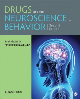 Könyv Drugs and the Neuroscience of Behavior Adam J. Prus