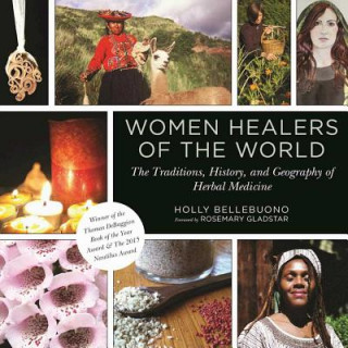 Kniha Women Healers of the World Holly Bellebuono