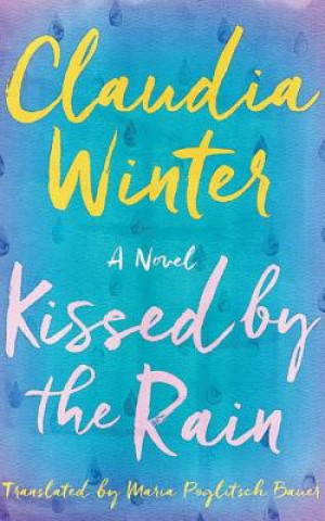 Audio Kissed by the Rain Claudia Winter