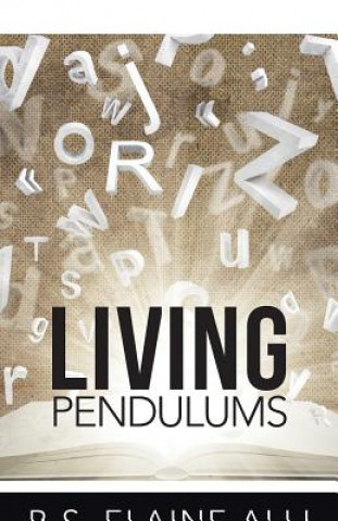 Knjiga Living Pendulums B. S. Elaine Alli