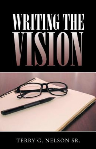 Carte Writing The Vision Terry G. Nelson Sr