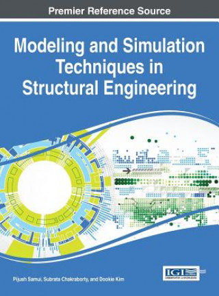 Kniha Modeling and Simulation Techniques in Structural Engineering Pijush Samui