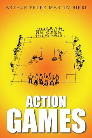 Книга Action Games Arthur Peter Martin Bieri