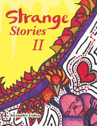 Könyv Strange Stories II Alexander Galica