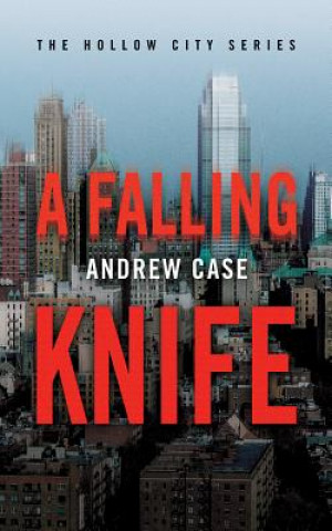 Hanganyagok A Falling Knife Andrew Case