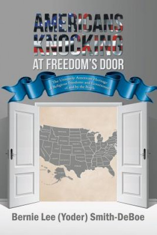 Book Americans Knocking at Freedom's Door Bernie Lee Smith-Deboe