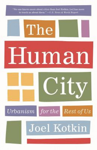 Carte Human City Joel Kotkin