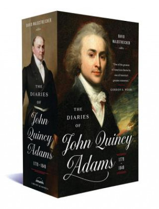 Kniha The Diaries of John Quincy Adams 1779-1848: A Library of America Boxed Set John Quincy Adams