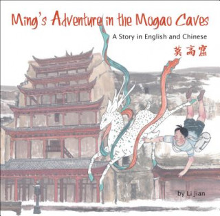 Книга Ming's Adventure in the Mogao Caves Li Jian