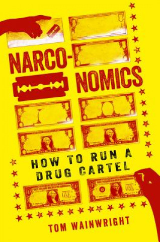 Kniha Narconomics Tom Wainwright