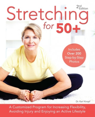 Kniha Stretching For 50+ Karl Knopf