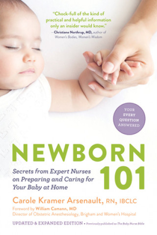 Книга Newborn 101 Carole Kramer Arsenault